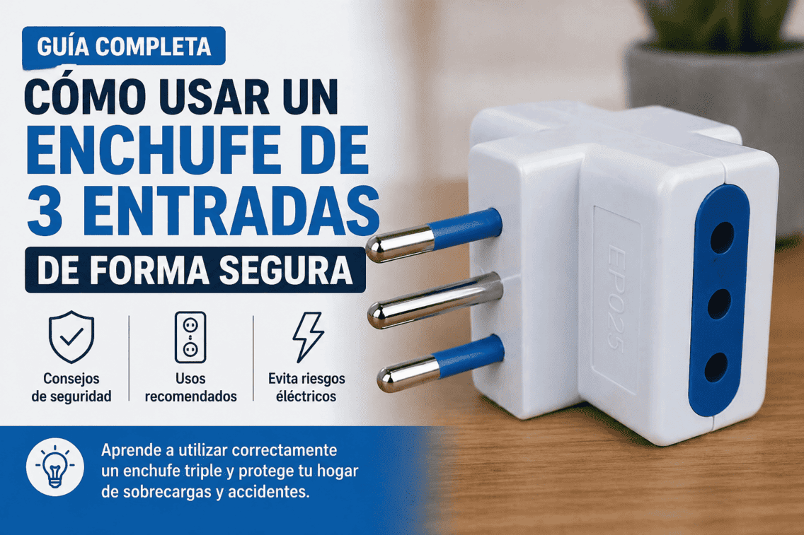 En este momento estás viendo Cómo usar un enchufe de 3 entradas de forma segura